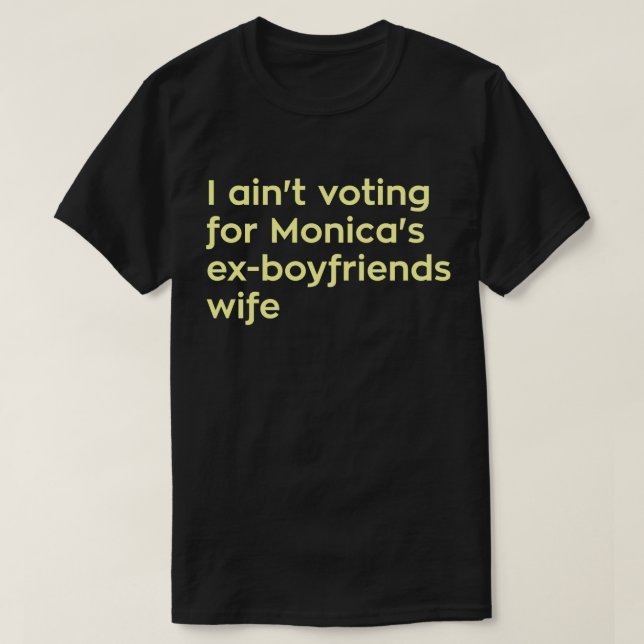 Mig förmiddag som inte röstar för Monicas Före Tee Shirt (Design framsida)