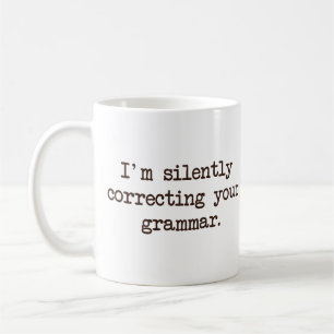 Mig förmiddag som korrigerar tyst din grammatik kaffemugg