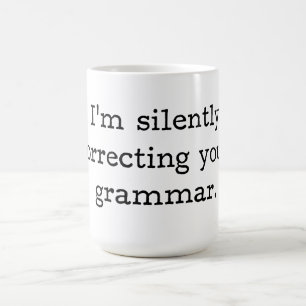 Mig förmiddag som korrigerar tyst din grammatik kaffemugg