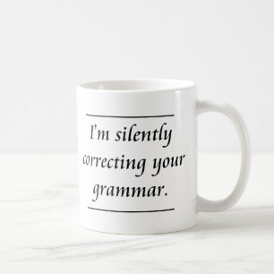 Mig förmiddag som korrigerar tyst din grammatik. kaffemugg
