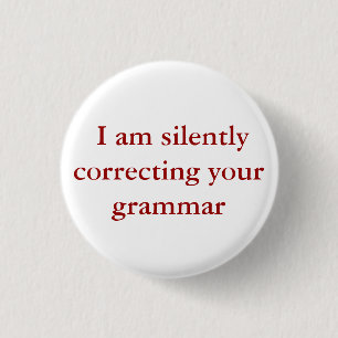 Mig förmiddag som korrigerar tyst din grammatik knapp