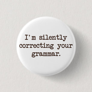 Mig förmiddag som korrigerar tyst din grammatik knapp