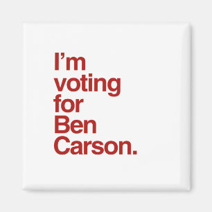 Mig förmiddag som röstar för Ben Carson 2016 Magnet