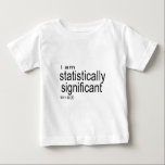 Mig förmiddag statistiskt significant.jpg tee shirt<br><div class="desc">Dela en kärlek av matematik.</div>