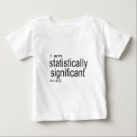 Mig förmiddag statistiskt significant.jpg tee shirt<br><div class="desc">Dela en kärlek av matematik.</div>