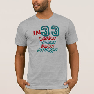 Mig förmiddag trettio tre. Mer hård bättre T-shirt