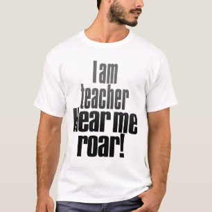 Mig förmiddaglärare. Hör mig roar. T Shirt