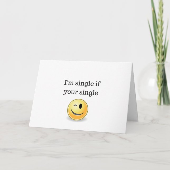 Mig förmiddagsingel om din singel - rolig flirty helgkort (Framsida)