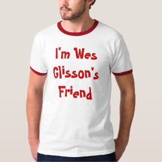 Mig förmiddagWes Glissons vän T Shirt