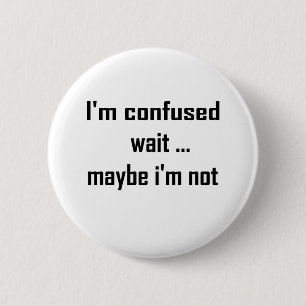 Mig förvirrad förmiddag knapp