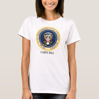 Mig Fröcken Bill Clinton skjorta Tee Shirt