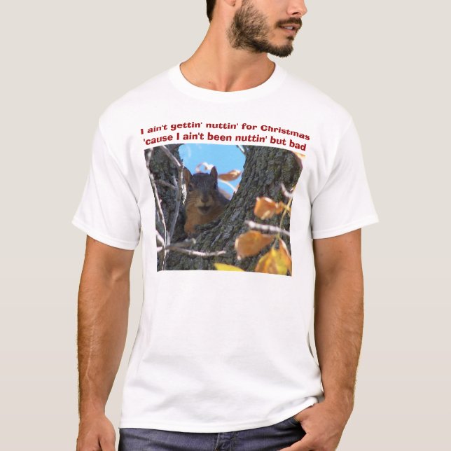 Mig gettingnuttin för förmiddag inte för jul tee shirt (Framsida)