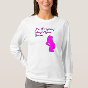 Mig gravid förmiddag, vad är din ursäkt t shirt
