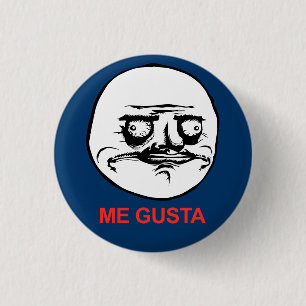 Mig Gusta ansikte Meme Knapp