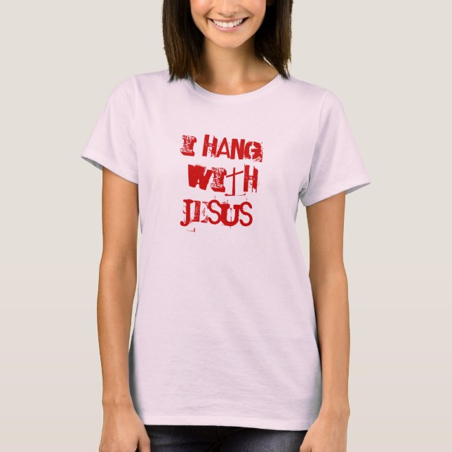 Mig hängning med Jesus Tee Shirt (Framsida)