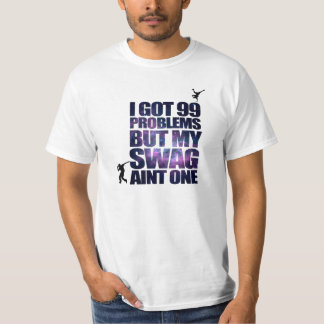 Mig har 99 problem t-shirt