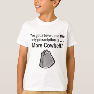 Mig har som har mer Cowbell Tröja