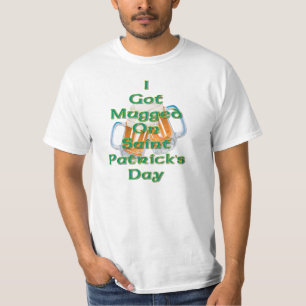 Mig har som rånas på Sts Patrick dagT-tröja T Shirt