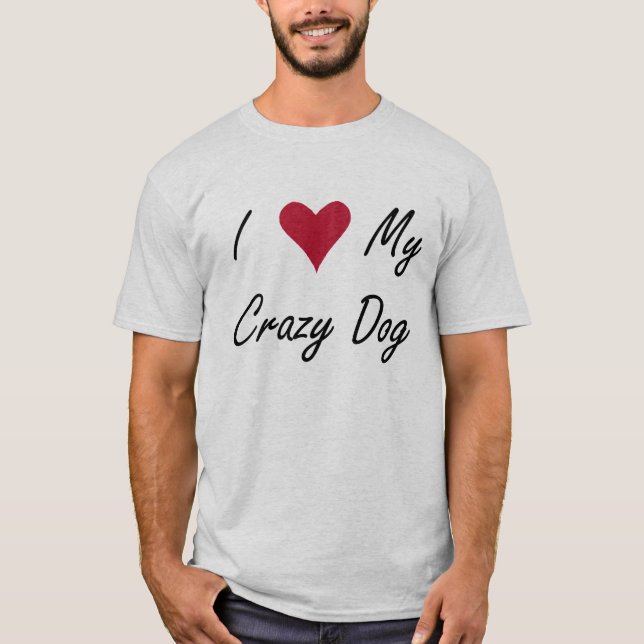 Mig hjärta min galna hund t-shirt (Framsida)
