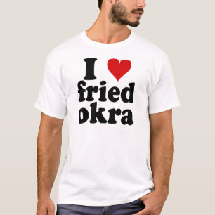 Mig hjärta stekt Okra Tee Shirt