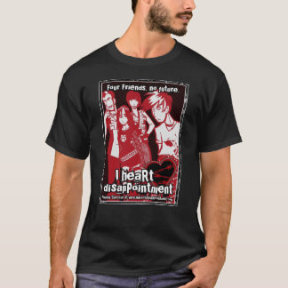 MIG HJÄRTAbesvikelse - FYRA VÄNNER. INGEN FRAMTID Tee Shirt