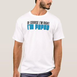 Mig höger I förmiddag Papou för förmiddag Tee Shirt
