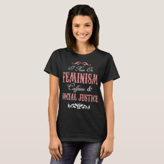 Mig inkört feminismkoffein & socialrättvisa t-shirt