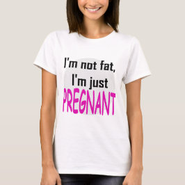 Mig inte fet förmiddag, precis gravid I-förmiddag Tee