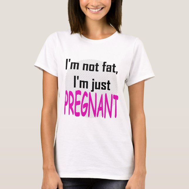 Mig inte fet förmiddag, precis gravid I-förmiddag Tee (Framsida)
