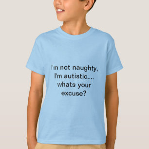 Mig inte stygg förmiddag, Autistic I-förmiddag. T Shirt