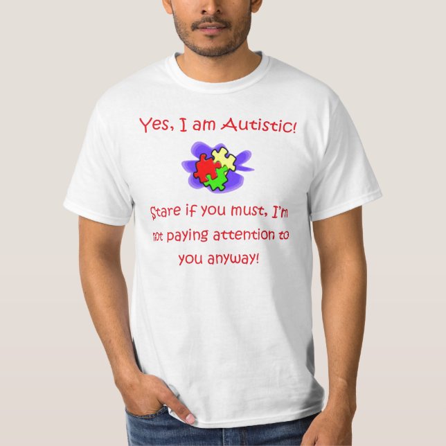 Mig ja Autistic stirrande för förmiddag, om du T Shirt (Framsida)