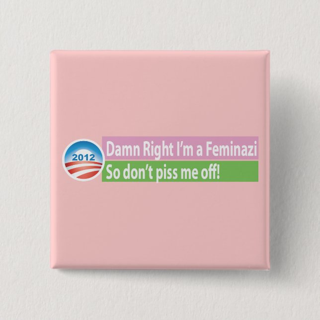 Mig ja förmiddag en Feminazi! Knapp (Framsida)