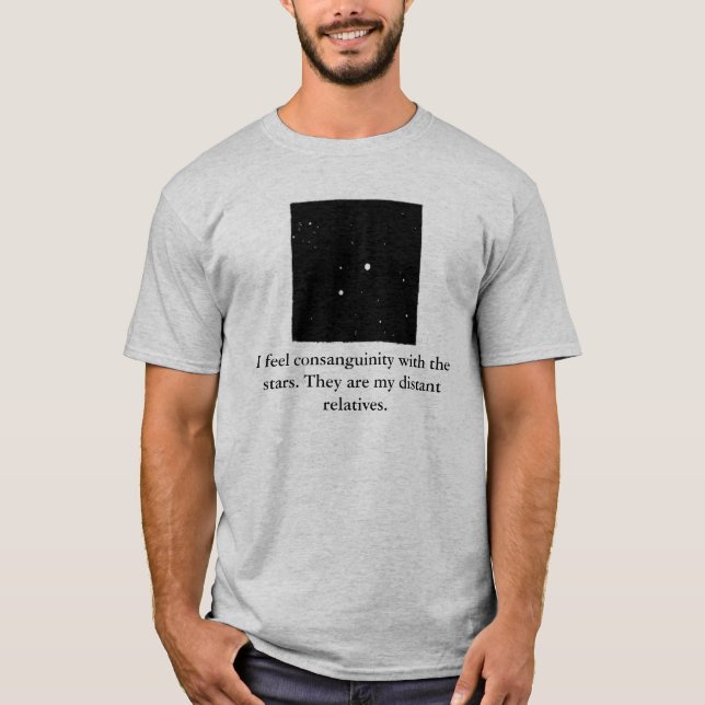 Mig känselförnimmelseconsanguinity med stjärnorna. t shirt (Framsida)