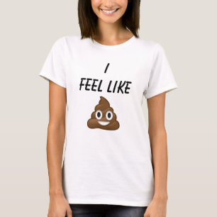 Mig lik Poop för känselförnimmelse Tee Shirt