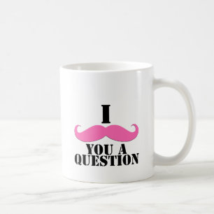 Mig Moustache dig en ifrågasättarosaMoustache Kaffemugg