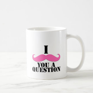 Mig Moustache dig en ifrågasättarosaMoustache Kaffemugg