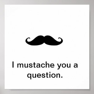 Mig mustasch dig en ifrågasätta poster