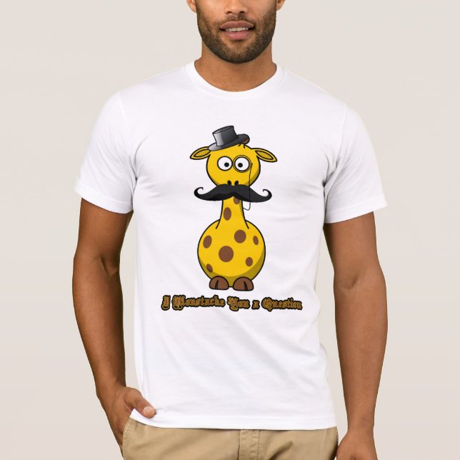 Mig mustasch dig en ifrågasätta tee shirt (Framsida)