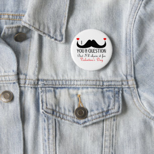 Mig mustasch dig en ifrågasättavalentin dag knapp