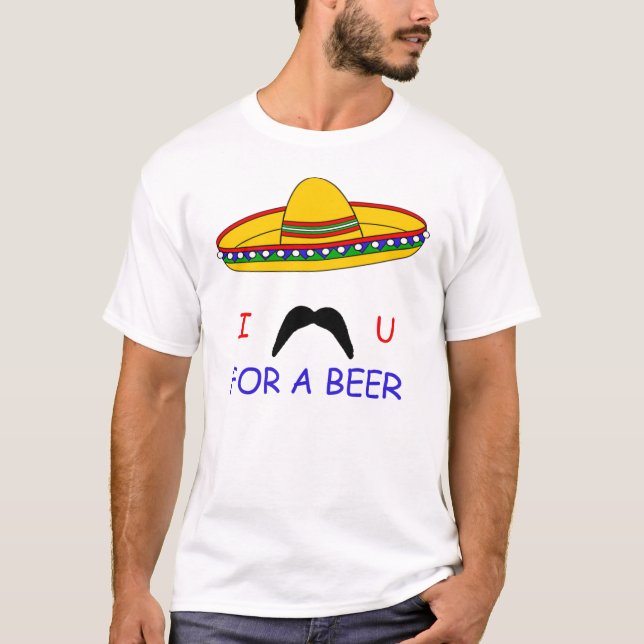 Mig mustasch dig för en ölCinco de Mayo T-tröja T-shirt (Framsida)