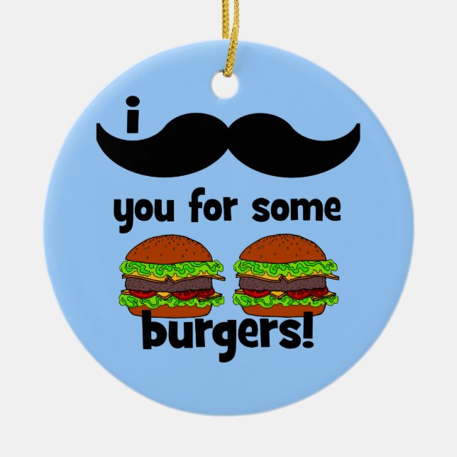 Mig mustasch dig för några hamburgare! julgransprydnad keramik (Framsidan)