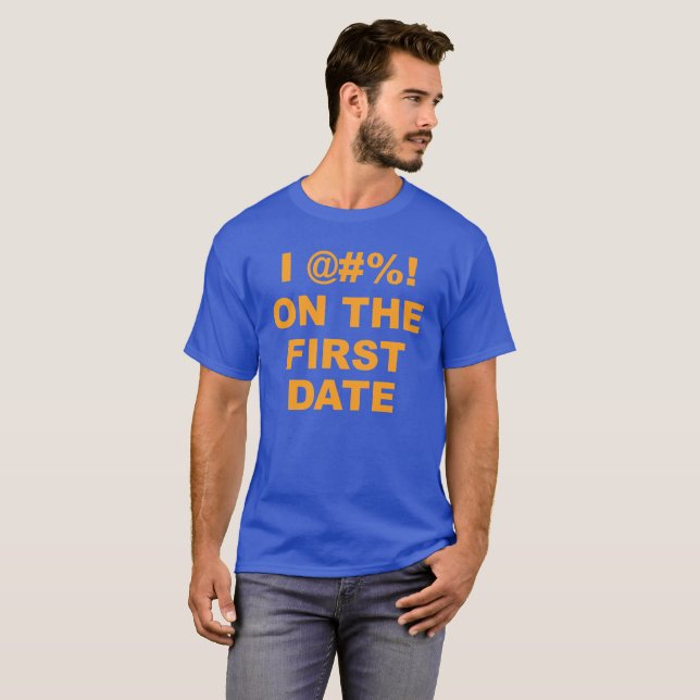 Mig @#%! På första datera fetknoppar Jeff Portnoy T-shirt (Hel framsida)