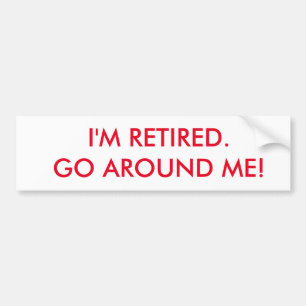 Mig pensionerad bildekal för förmiddag. Gå runt