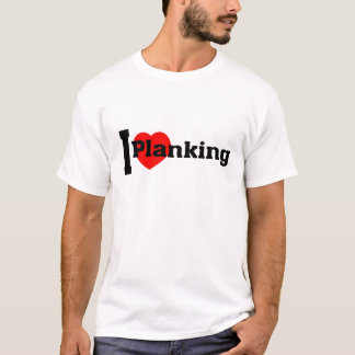 Mig plank (för hjärta) t-shirt