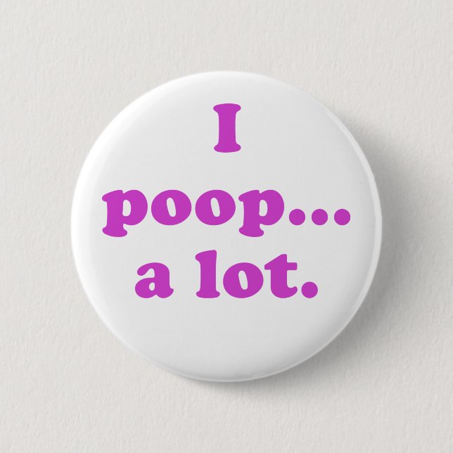 Mig Poop ett lott Knapp (Framsida)