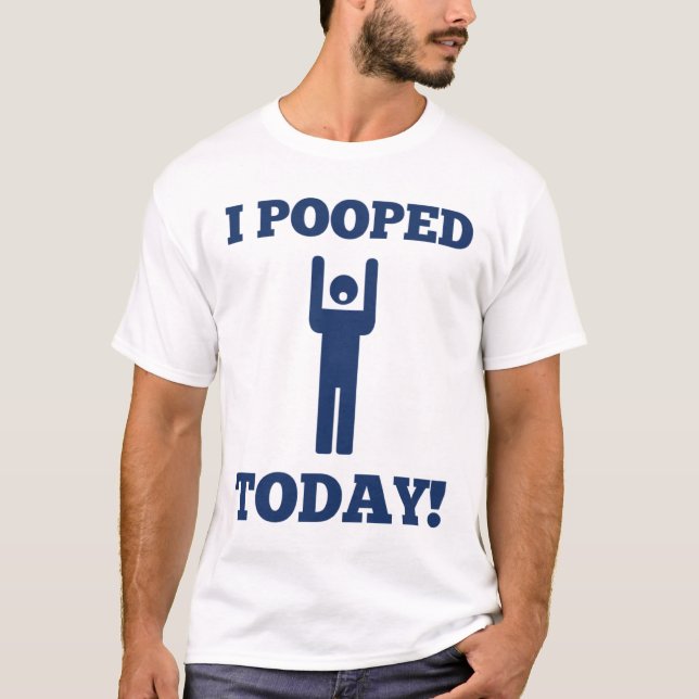 Mig Pooped i dag T-shirt (Framsida)