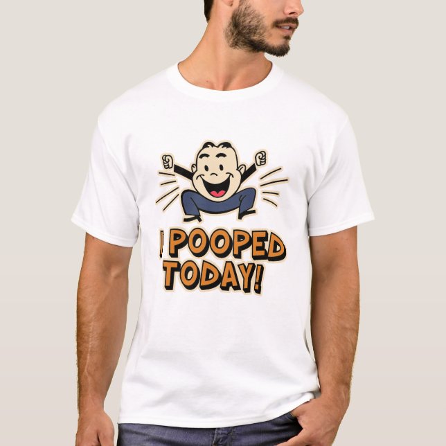 Mig Pooped i dag! T-shirt (Framsida)