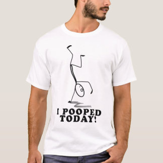 Mig Pooped i dag T-tröja Tee