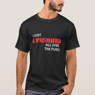 Mig precis Awesomed Tee Shirt