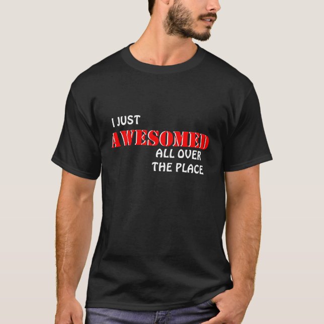 Mig precis Awesomed Tee Shirt (Framsida)